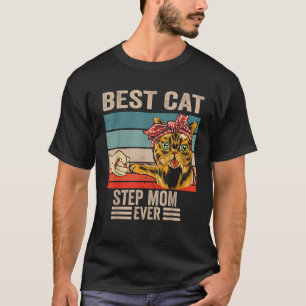 Vintage Best Cat step mom Ever bump fist mother s  T-Shirt