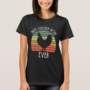 Vintage Best Chicken Mum Ever Chicken Mothers Day T-Shirt