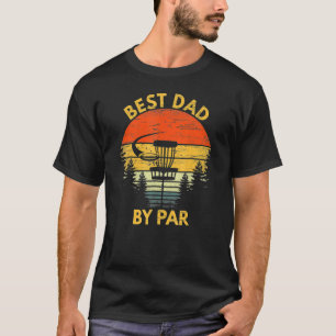 Vintage Best Dad By Par Disc Golf  Men Fathers Day T-Shirt