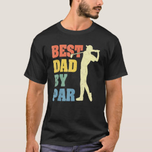 Vintage Best Dad By Par Father's Day Golfing T-Shirt
