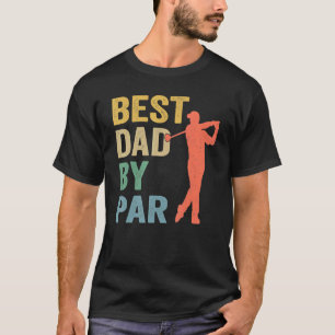 Vintage Best Dad By Par  Father's Day Golfing T-Shirt