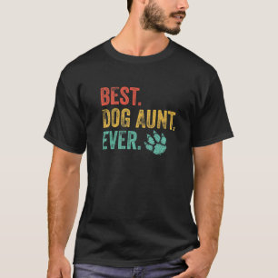 Vintage Best Dog Aunt Ever Retro Dog Mum Lover Mot T-Shirt
