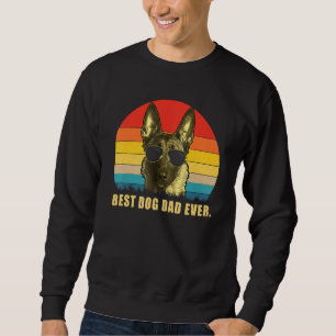 Vintage Best Dog Dad Ever Belgian Malinois Sweatshirt