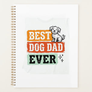 Vintage Best Dog Dad Ever Cute Dog Shirt Design_1 Planner