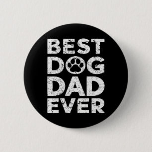 Vintage Best Dog Dad Ever Fathers Day 6 Cm Round Badge