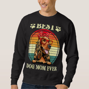 Vintage Best Dog Mum Ever Cocker Spaniel Mum Sweatshirt