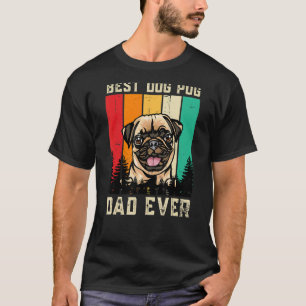 Vintage Best Dog Pug Dad Ever Father's Day T-Shirt