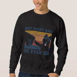 Vintage Best Husky Dad Ever Fist Bump Funny Husky Sweatshirt