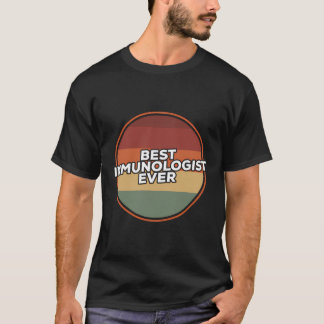 Vintage Best Immunologist Ever Immunology T-Shirt