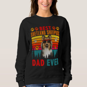 Vintage Best Shetland Sheepdog Dad Ever Cute Dog S Sweatshirt
