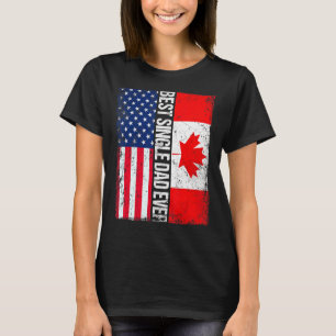 Vintage Best Single Dad Ever Men Retro Canada Flag T-Shirt