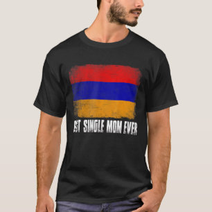 Vintage Best Single Mum Ever Women Retro Armenia F T-Shirt