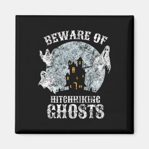Vintage Beware Of Hitchhiking Ghosts Fun Halloween Magnet