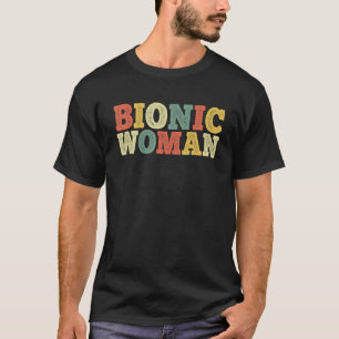 Vintage Bionic Hip Replacement Funny Hip Surgery W T-Shirt