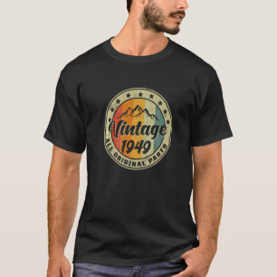 Vintage Birthday 1949 All Original Parts Women Men T-Shirt