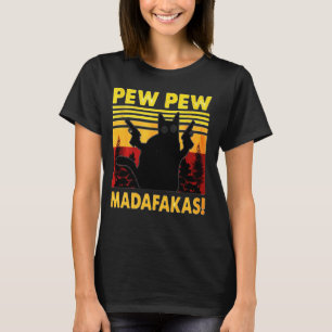 Vintage Black Cat Pew Pew Madafakas T-Shirt