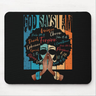 Vintage Black Girl God Says I Am Black Melanin His Mouse Pad