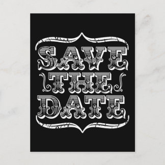 Vintage Black & White Typography Save the Date Announcement Postcard