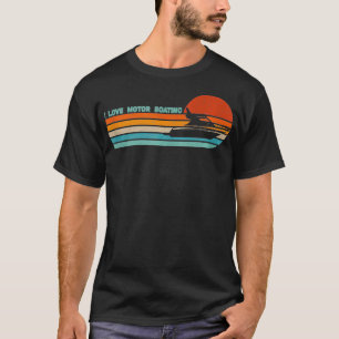 Vintage Boater I Love Motor Boating T-Shirt
