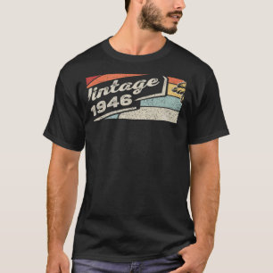 Vintage Born In 1946 76th Birthday 76 Years Old T-Shirt