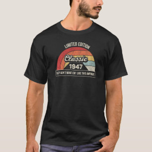 Vintage Born In 1947 75th Birthday 75 Years Old T-Shirt