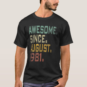Vintage Born In August 1981 Birthday 1981 40 Years T-Shirt