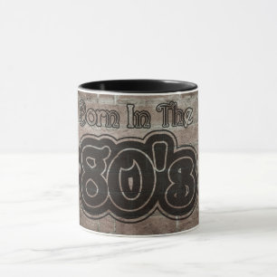 Vintage Born In The 80's Mug