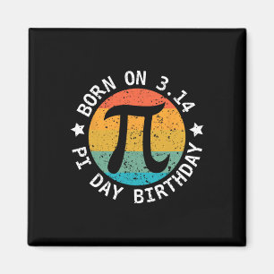 Vintage Born On Pi Day 3.14 Happy Pi Day Teacher B Magnet