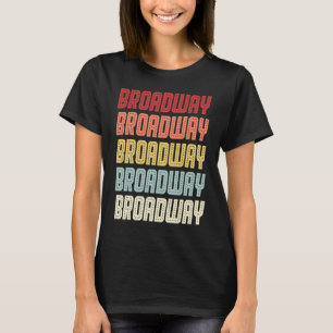 Vintage Broadway Theatre Nerd Life Musical Drama T-Shirt