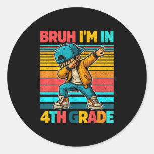 Vintage Bruh Im In 4th Grade First Day School Dabb Classic Round Sticker