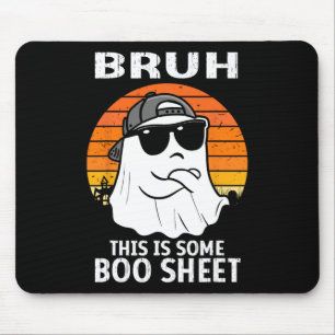 Vintage Bruh This Is Some Boo Sheet Ghost Hallowee Mouse Pad