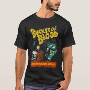 Vintage "Bucket of Blood" T-Shirt