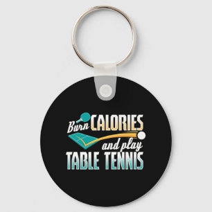 Vintage Burn Calories And Play Table Tennis Ping P Key Ring