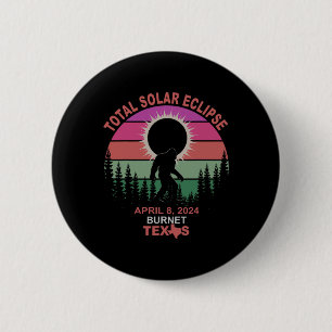 Vintage Burnet Texas Total Solar Eclipse 2024 6 Cm Round Badge