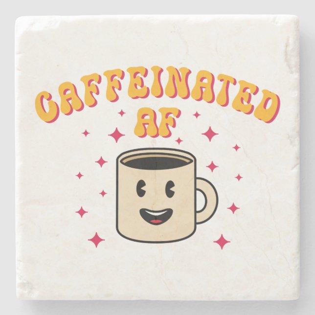 Vintage Caffeinated AF Stone Coaster (Front)