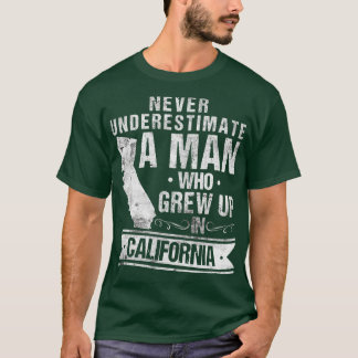Vintage California Map A Man Who Grew Up In Califo T-Shirt