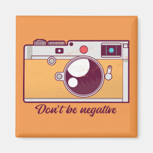 Vintage Camera, Dont Be Negative Magnet