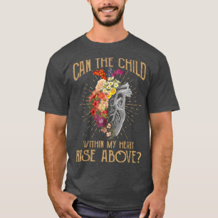 Vintage Can The Child Within My Heart Rise Above M T-Shirt