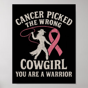 Vintage Cancer Picked The Wrong Cowgirl You Are A Poster
