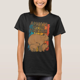 Vintage Capybara Family Quote Always Better Togeth T-Shirt