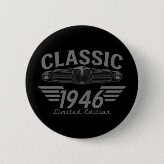 Vintage Car Lover 1946 Made in 1946 80th Birthday  6 Cm Round Badge
