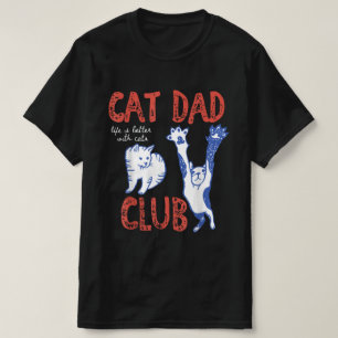 Vintage Cat Dad Club Life is Better with Cats  T-Shirt