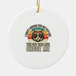 Vintage Cat Dad Life Chose Me T-Shirt Design_1 Ceramic Ornament