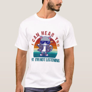 Vintage Cat I Can Hear You But i'm Not Listening T-Shirt