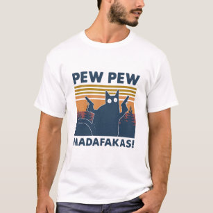 Vintage cat Pew Pew Madafakas T-Shirt