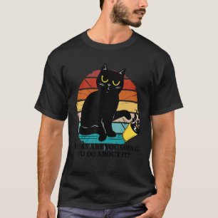 Vintage cat tossing away a filled cup quote T-Shirt