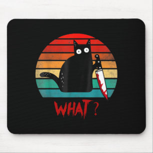 Vintage Cat What_ Funny Black Cat Murderous Cat Mouse Pad