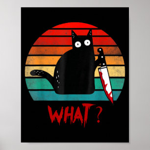 Vintage Cat What_ Funny Black Cat Murderous Cat Poster
