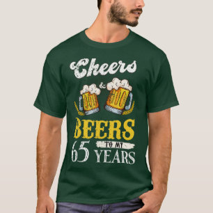 Vintage Cheers And Beers To My 65 Years Birthday T-Shirt