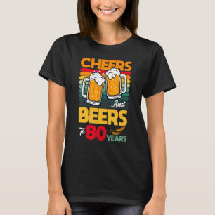 Vintage Cheers And Beers To my 80 Year Old 80th Bi T-Shirt